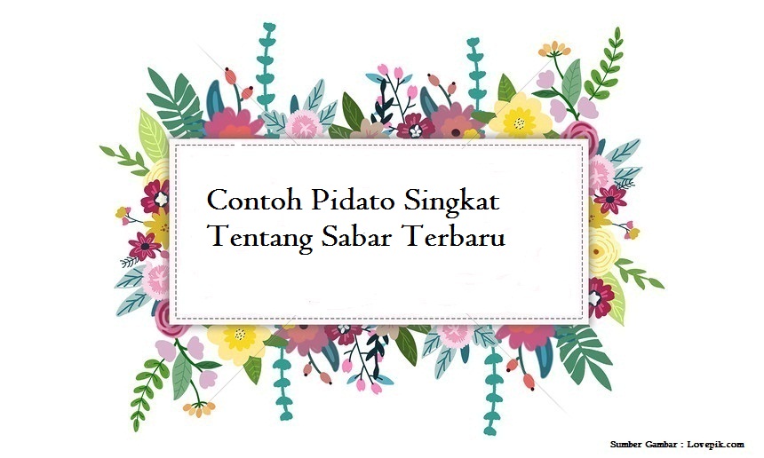 Contoh Pidato Singkat Tentang Sabar Terbaru Jago Berpidato Apa Yang Kamu Cari Ada Disini