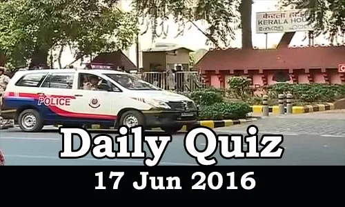 Daily Current Affairs Quiz - 17 Jun 2016