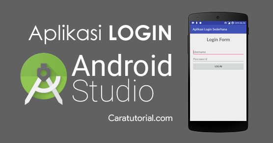 Aplikasi Login Sederhana Android Studio Tanpa Database Cara Tutorial Terbaru