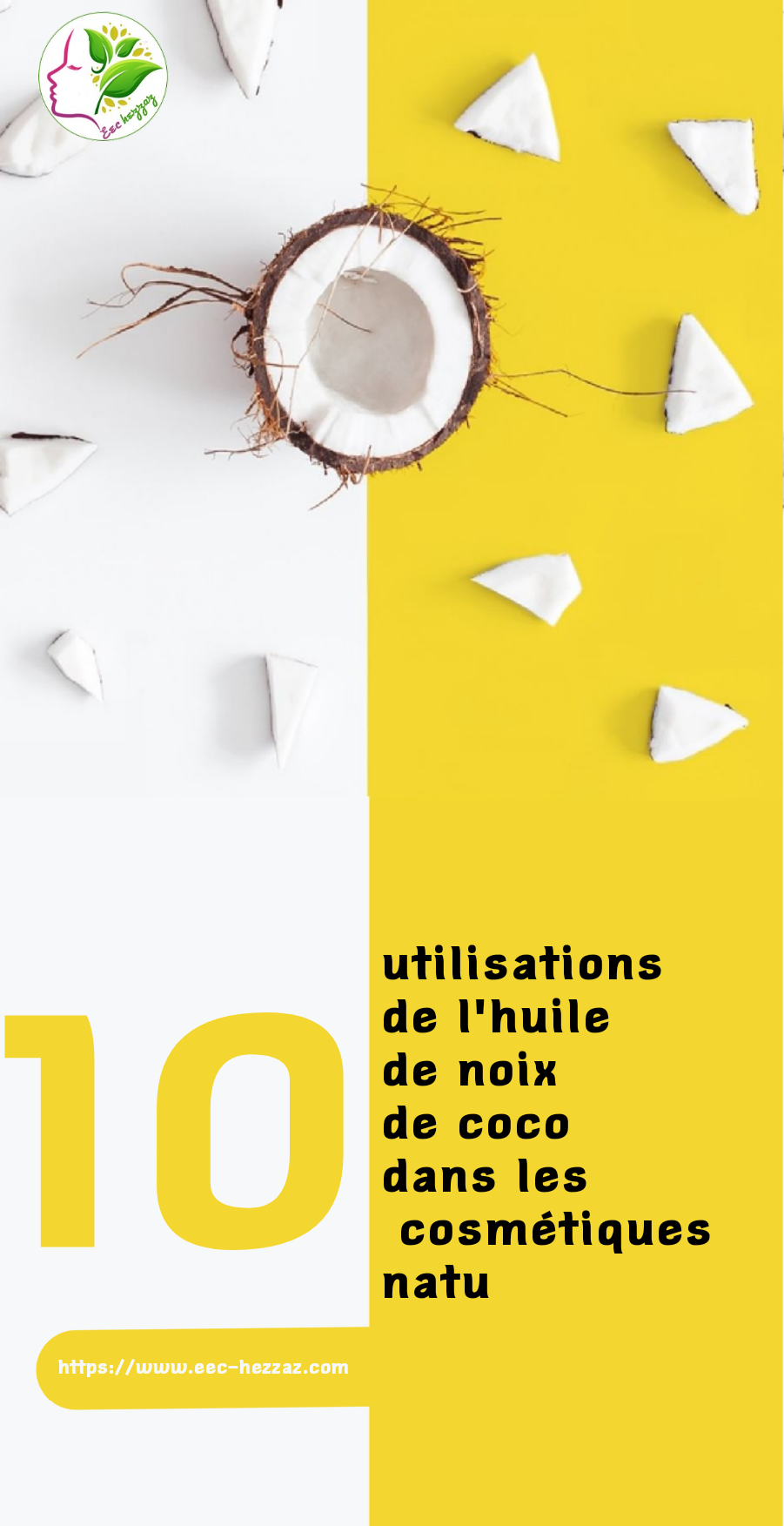 10 utilisations de l'huile de noix de coco dans les cosmétiques natu