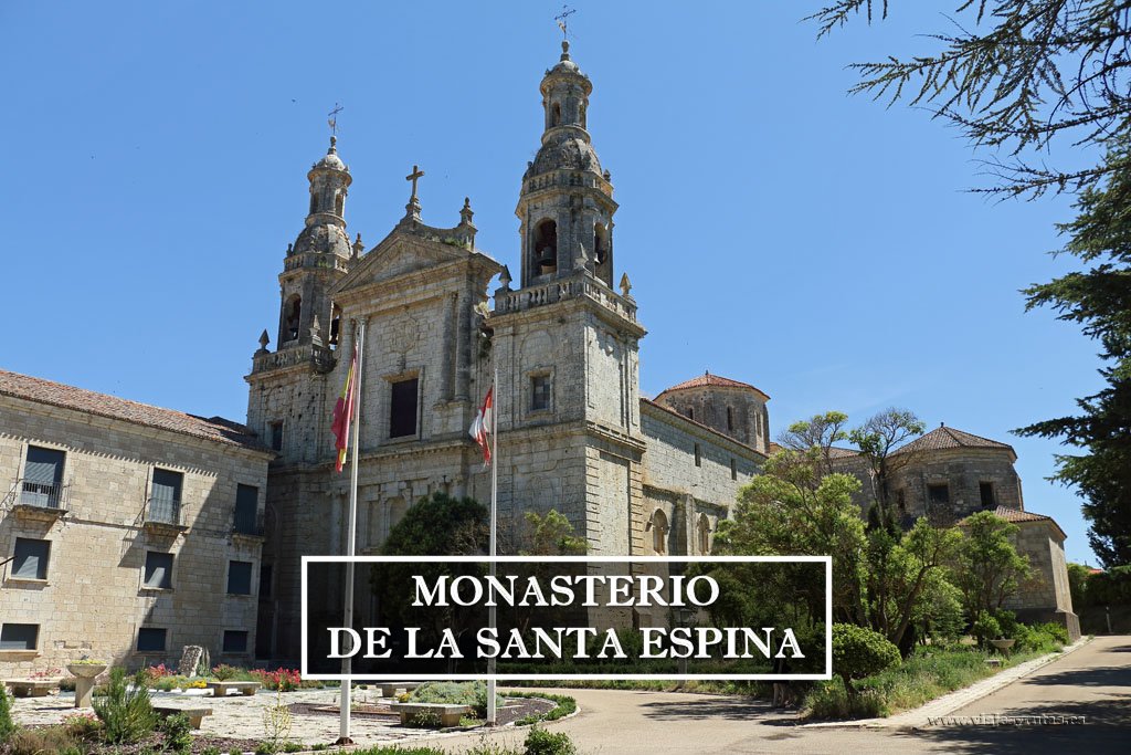 Monasterio de la Santa Espina, Valladolid