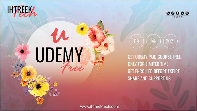 UDEMY-FREE-COURSES-WITH-CERTIFICATE-09-JANUARY-2021-IHTREEKTECH