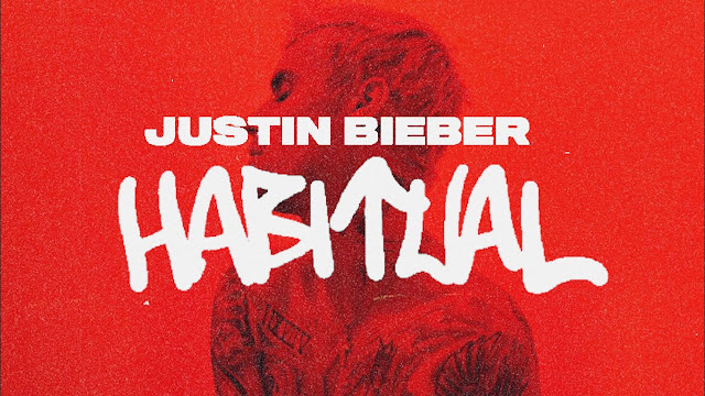 Lirik Lagu Habitual Justin Bieber dan Terjemahan