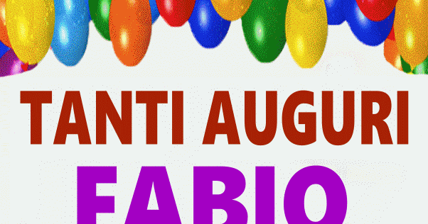 Tanti Auguri FABIO immagine gif jpg (602x316)