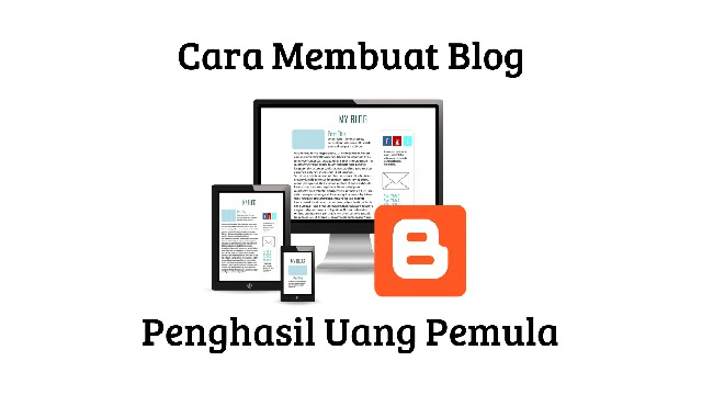 Cara Membuat Blog Yang Menghasilkan Uang Untuk Pemula Cara Membuat Blog Yang Menghasilkan Uang Untuk Pemula