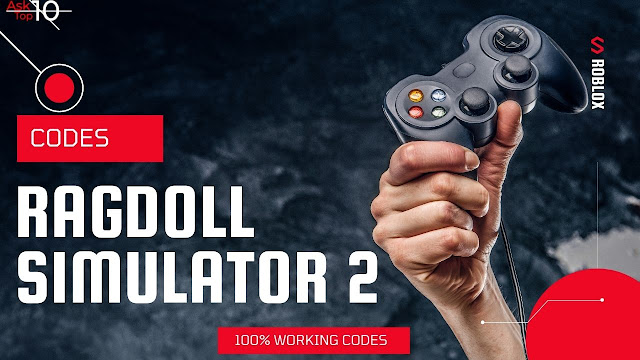  New Ragdoll Simulator 2 Codes Roblox Updated 2021 