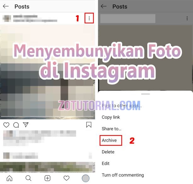 Menyembunyikan Foto Instagram Tanpa Menghapus Postingan - zotutorial
