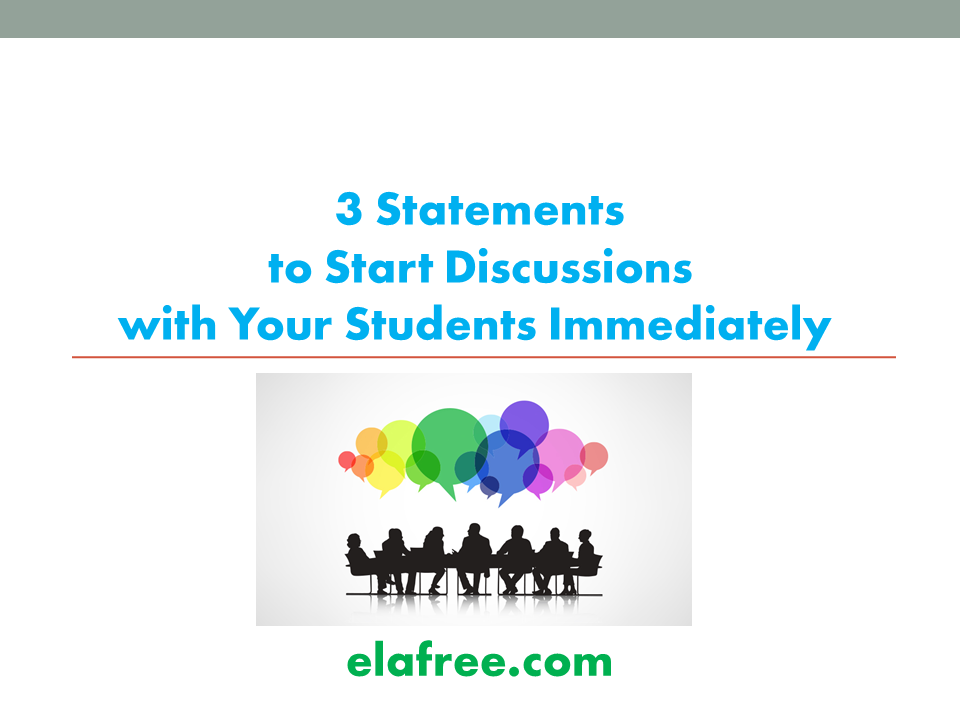 3 Statements to Start Discussions with Your Students Immediately