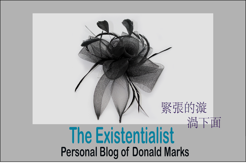 The Existentialist -  Personal Blog of Donald Harvey Marks