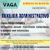 EMPREGO: 06 VAGAS PARA AUXILIAR ADMINISTRATIVO