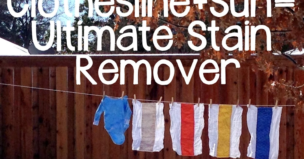 Live and Learn Mom Hack Clothesline + Sun = Ultimate Stain Remover