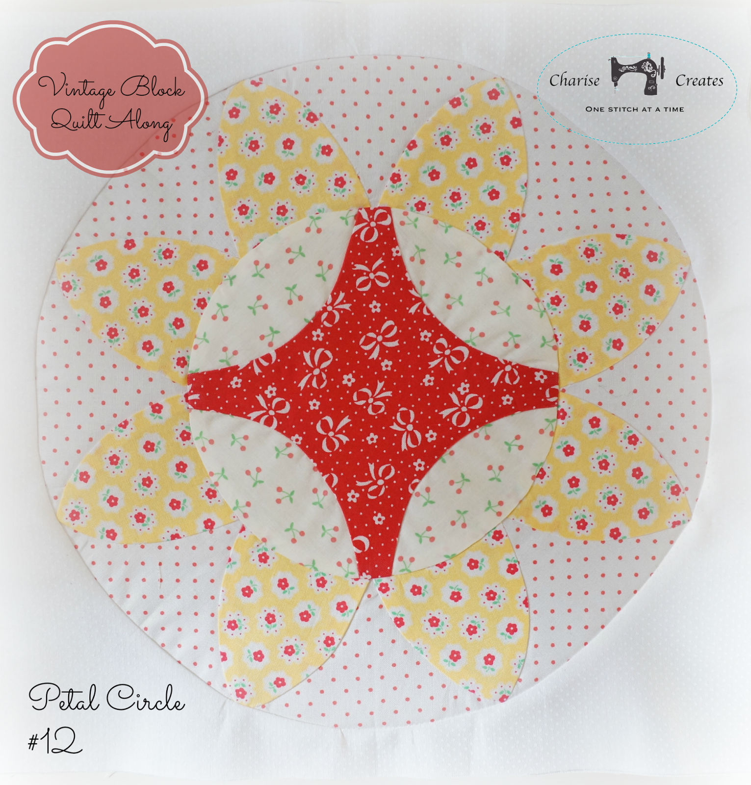 Charise Creates Vintage Block Quilt Along Petal Circle Block 12