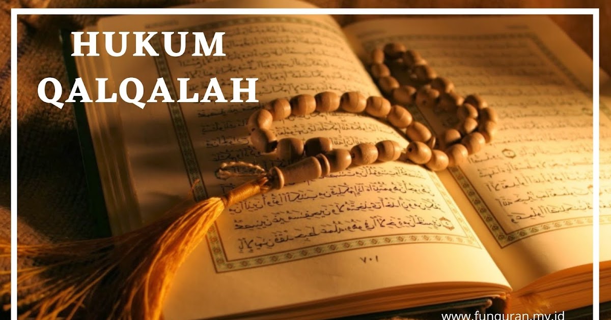 Ayat yang Mengandung Bacaan Qalqalah Kubra dan Shugra