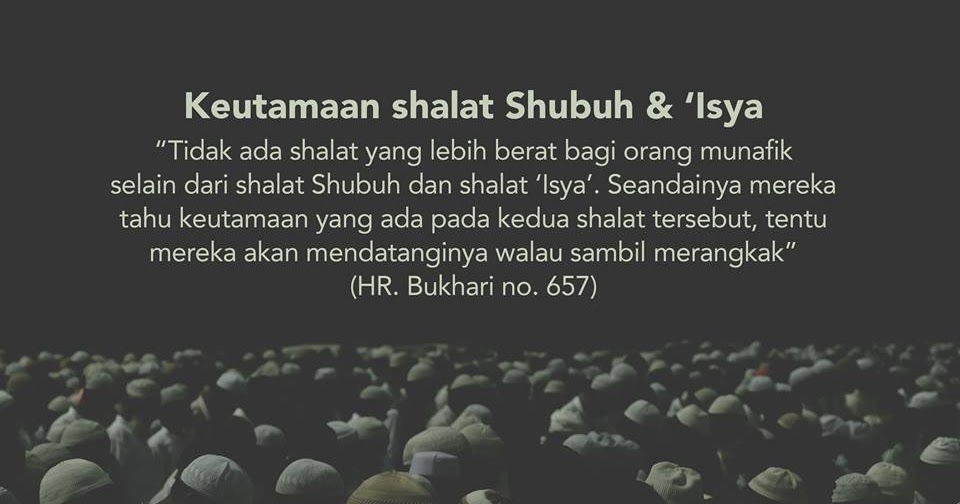 Keutamaan Sholat Subuh Dan Isya Berjamaah Kumpulan Contoh Soal 6