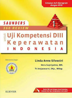 SAUNDERS 360 REVIEW UNTUK UJI KOMPETENSI (D-III) KEPERAWATAN INDONESIA (UKNI) ED. 1
