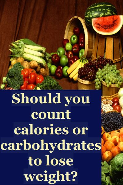 Lose weight easily: should you count calories or carbohydrates