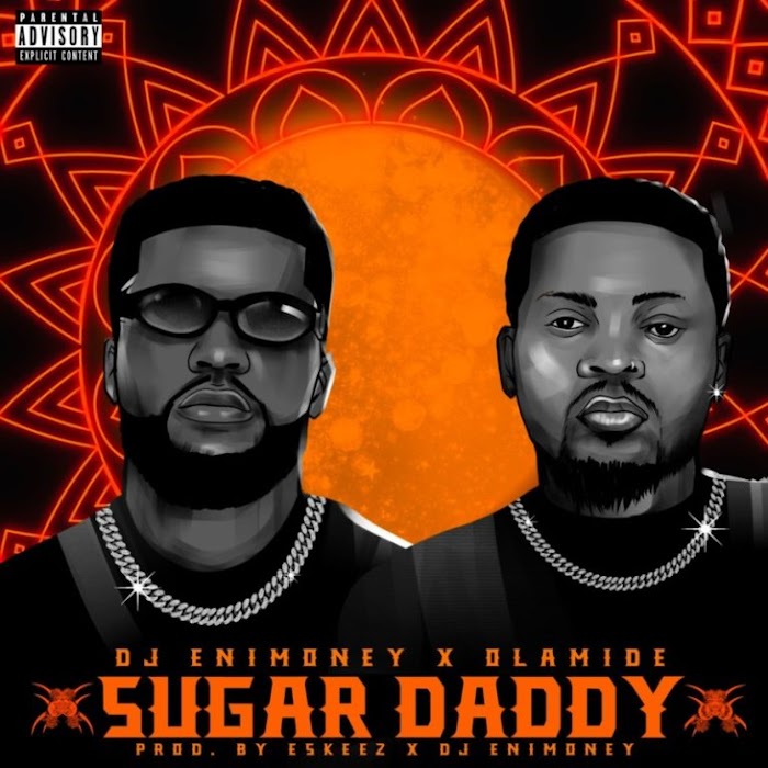 MUSIC: DJ Enimoney – Sugar Daddy ft Olamide