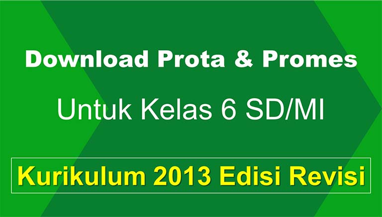 Download Prota Dan Promes SD/MI Kelas 6 Kurikulum 2013 Terbaru