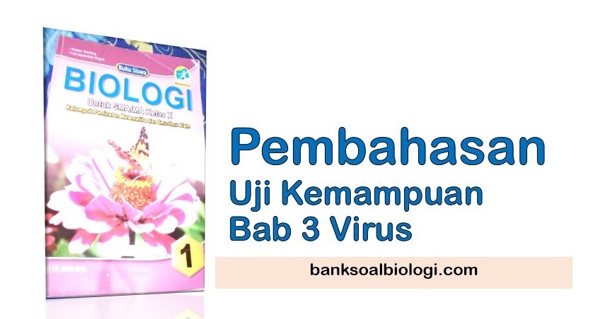 Pembahasan Uji Kemampuan Biologi Kelas X Bab 3 Virus Buku Cv Arya Duta Penulis Robin Ginting Dan Lili Abdullah Rojak Bsb Pembahasan Uji Kemampuan Biologi Kelas X Bab 3 Virus Buku Cv Arya Duta Penulis Robin Ginting Dan Lili Abdullah Rojak Bsb
