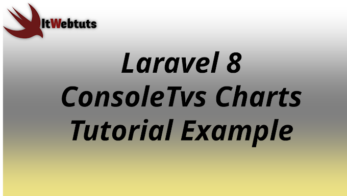 Laravel 8 ConsoleTvs Charts Tutorial 