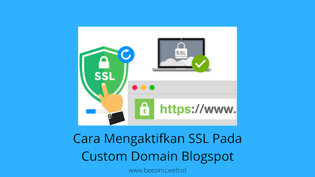Cara Mengaktifkan SSL Pada Custom Domain Blogspot