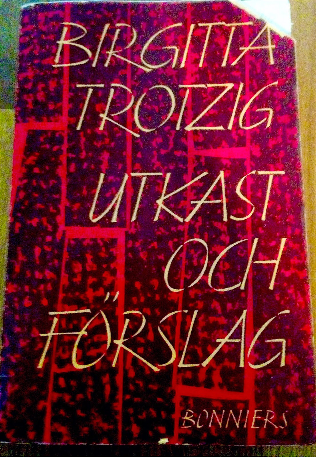 bernur : Utkast och förslag, Birgitta Trotzig