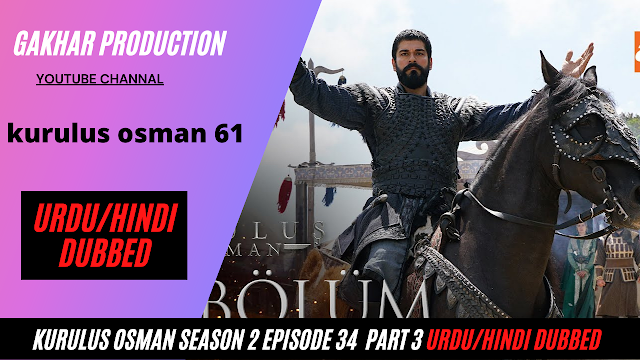 kurulus osman season 2 episode 34 full hindi urdu dubbed episode 61 part 3