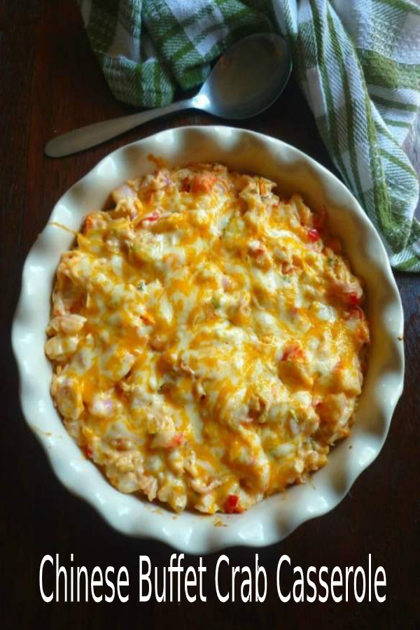 Chinese Buffet Crab Casserole happy cook