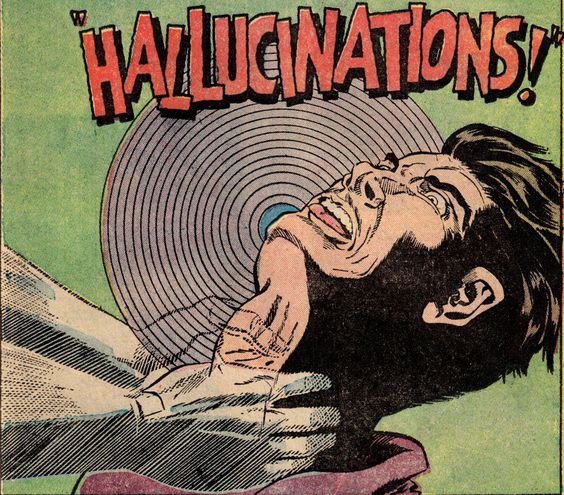 Hallucinations!