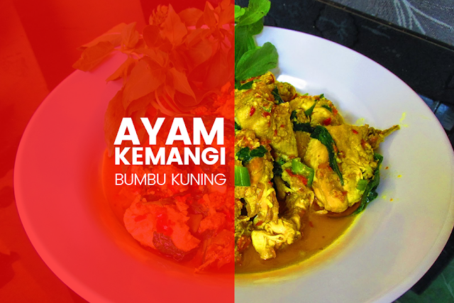 Resep Cara Membuat Ayam Kemangi Bumbu Kuning