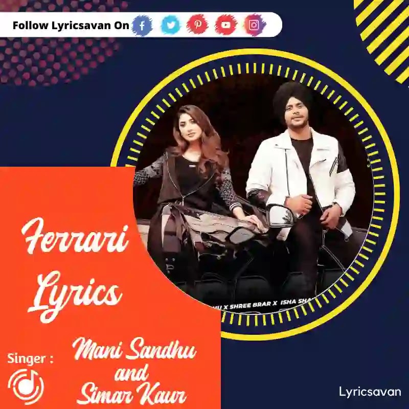 Ferrari Lyrics In English - Mani Sandhu and Simar Kaur