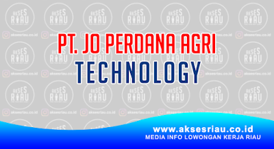 PT Jo Perdana Agri Technology Pekanbaru