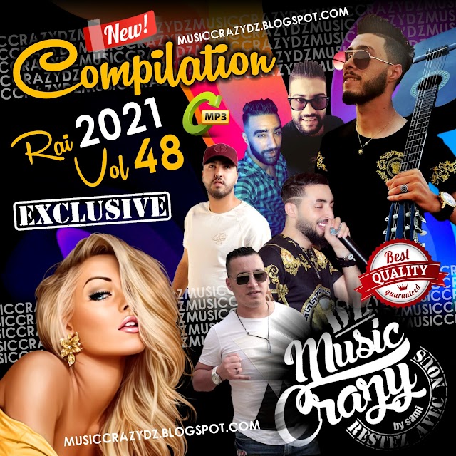 Rai MP3 Compilation 2021 Vol 48 Music Crazy DZ Music Crazy DZ