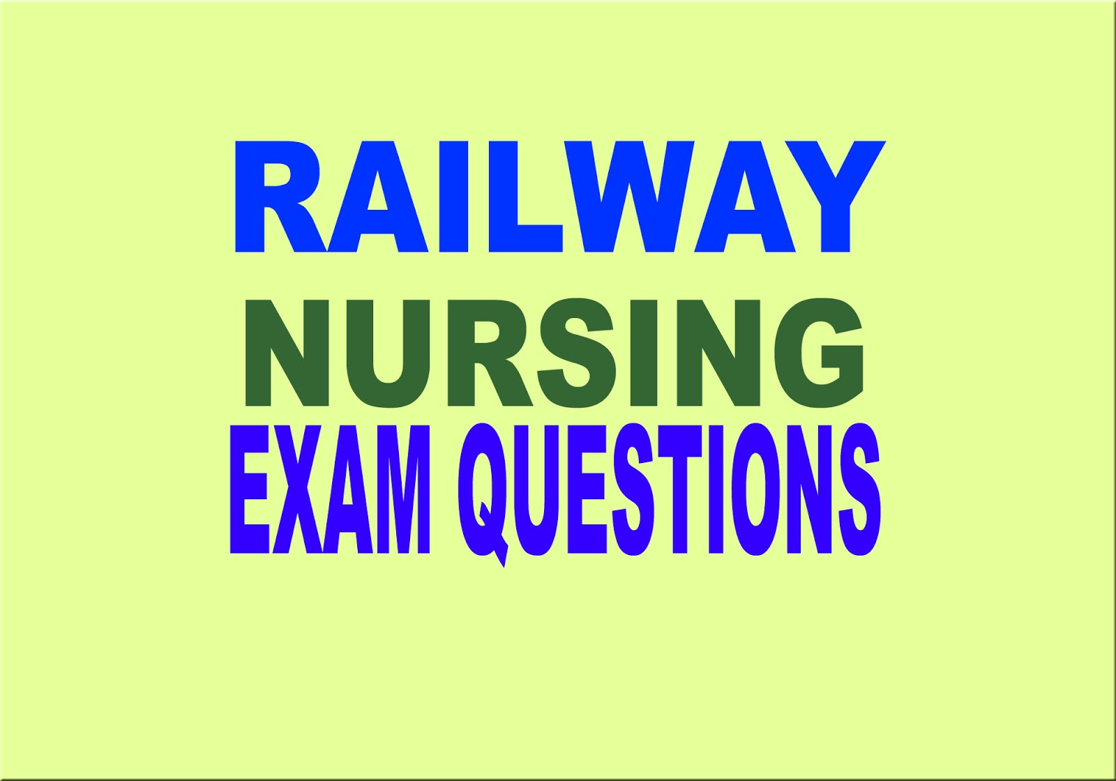 nursing-written-test-sample-questions-railway-nurse-recruitment-exam-questions