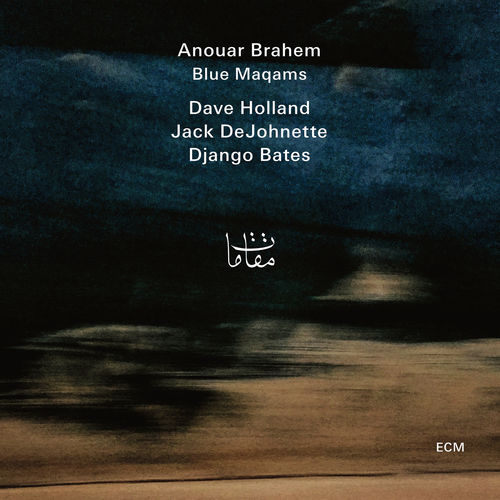 News du jour Blue Maqams Anouar Brahem News du jour Blue Maqams Anouar Brahem