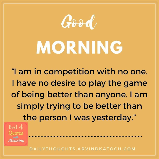 Good morning, competition, quote