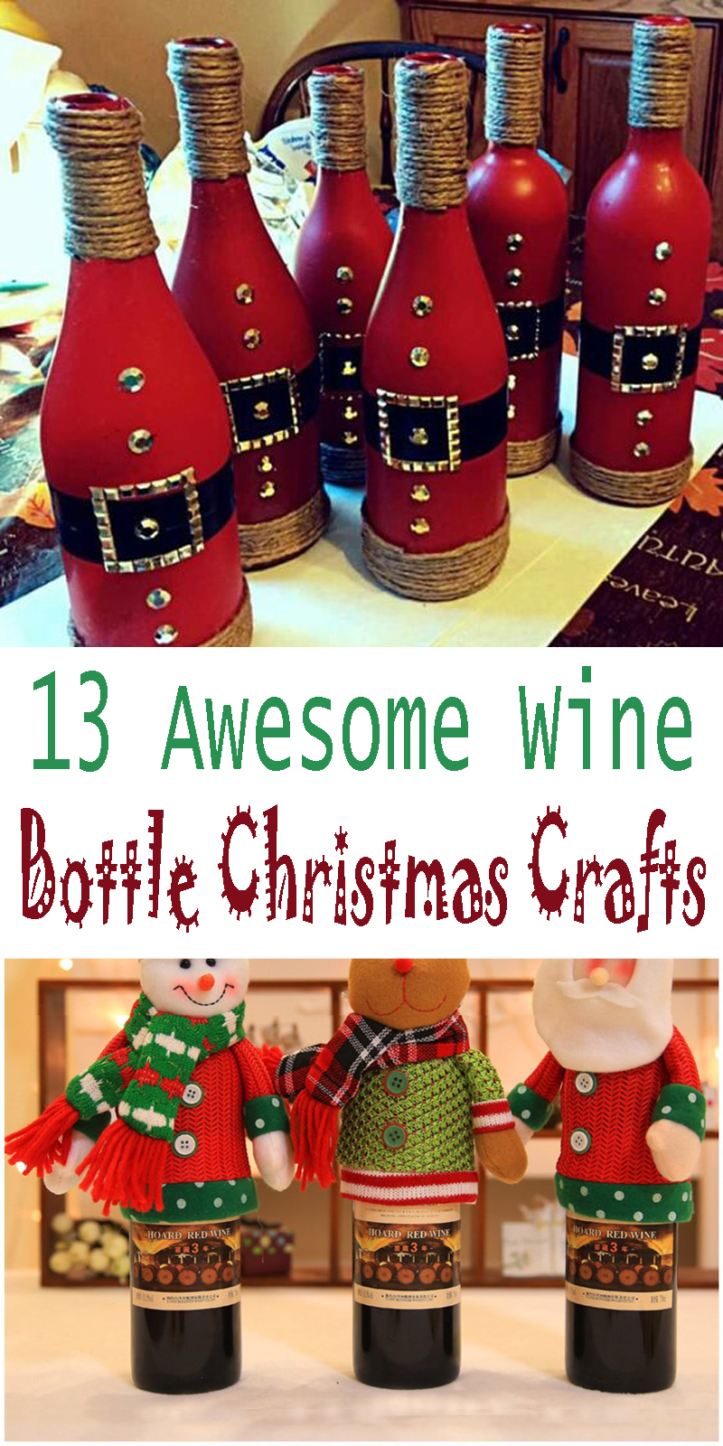 13 Awesome Wine Bottle Christmas Crafts  Holidays Blog For You