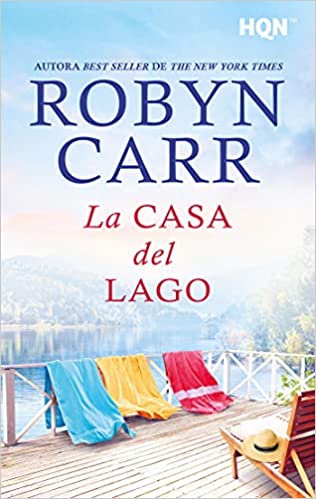 La casa del lago Robyn Carr Resumen libro romantico novela romantica