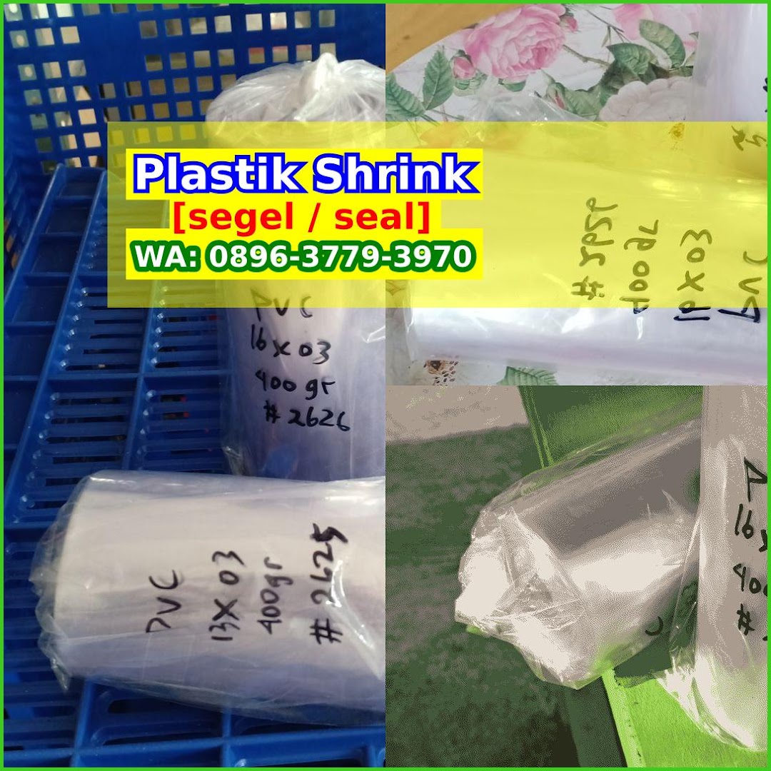 Plastik Shrink Kemasan – O896-3779-397O [wa] Harga Plastik Shrink Diskon