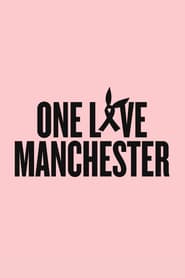Ver One Love Manchester Peliculas Online Gratis y Completas