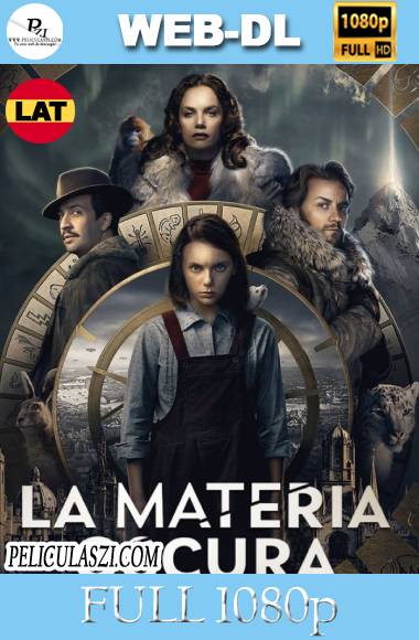 La Materia Oscura (2019) Full HD Temporada 1 WEB-DL 1080p Dual-Latino
