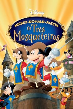 Mickey, Donald e Pateta: Os Três Mosqueteiros Torrent - BluRay 720p Dublado