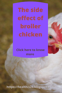 Broiler chicken side effect