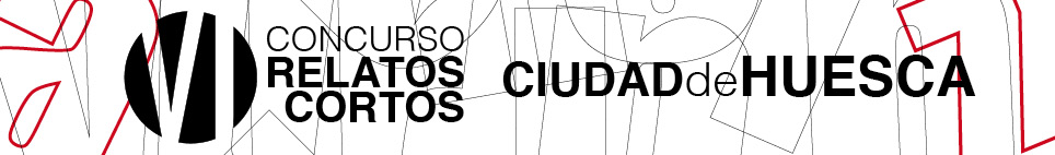 Concurso de relatos cortos "Ciudad de Huesca"