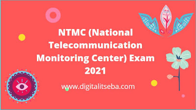 NTMC (National Telecommunication Monitoring Center) Exam