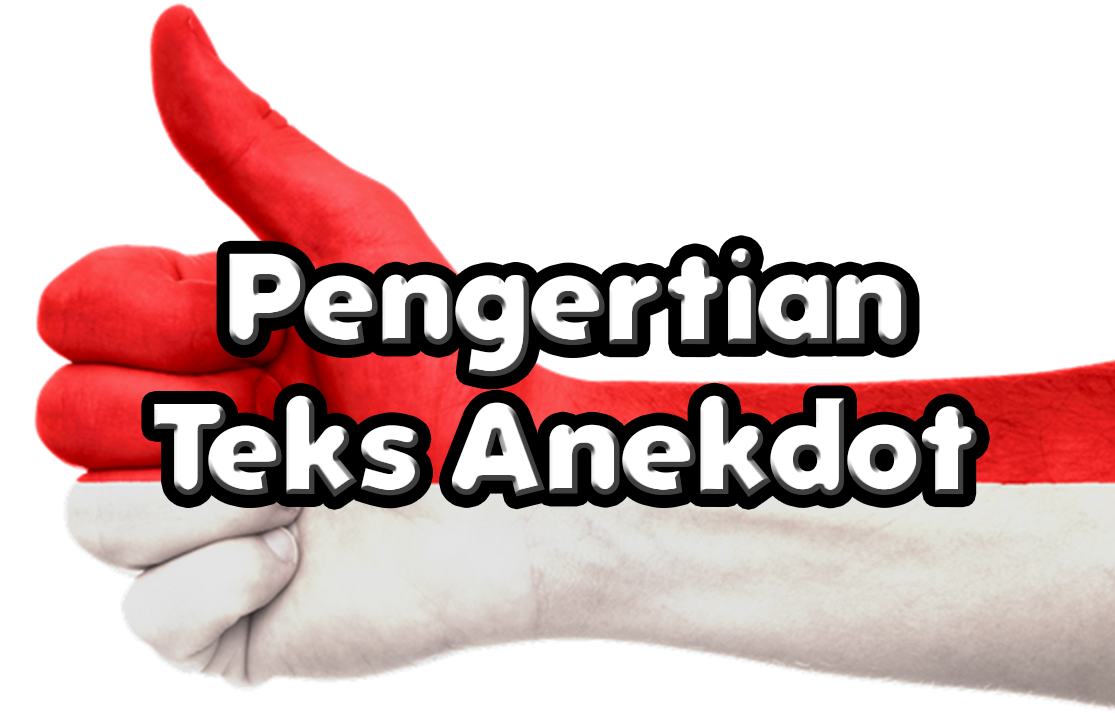 A. Struktur Anekdot