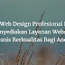 Jasa Web Design Profesional Pasti Menyediakan Layanan Website Bisnis Berkualitas Bagi Anda