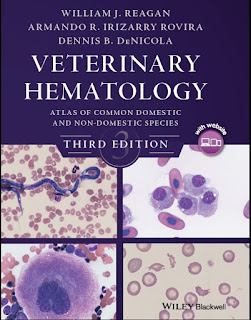 Veterinary Hematology Atlas of Common Domestic and Non-Domestic Species 3rd Edition