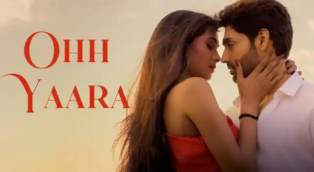 Ohh Yaara Lyrics In English - Javed Ali