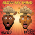 Davido Collaborates with Chris Brown on 'Blow My Mind'